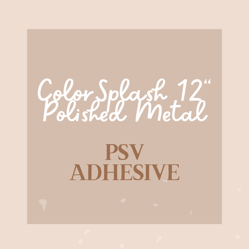 12" ColorSplash Polished Metal PSV