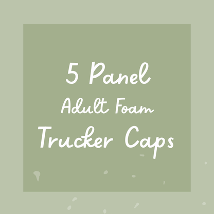 5 Panel Foam Trucker Caps