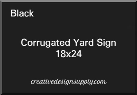 Black 18"x24" Corrugated Yard Sign