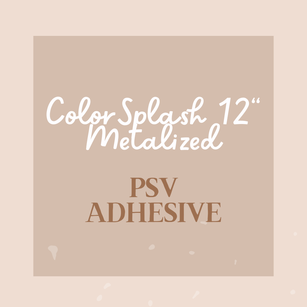 12" ColorSplash Metalized PSV