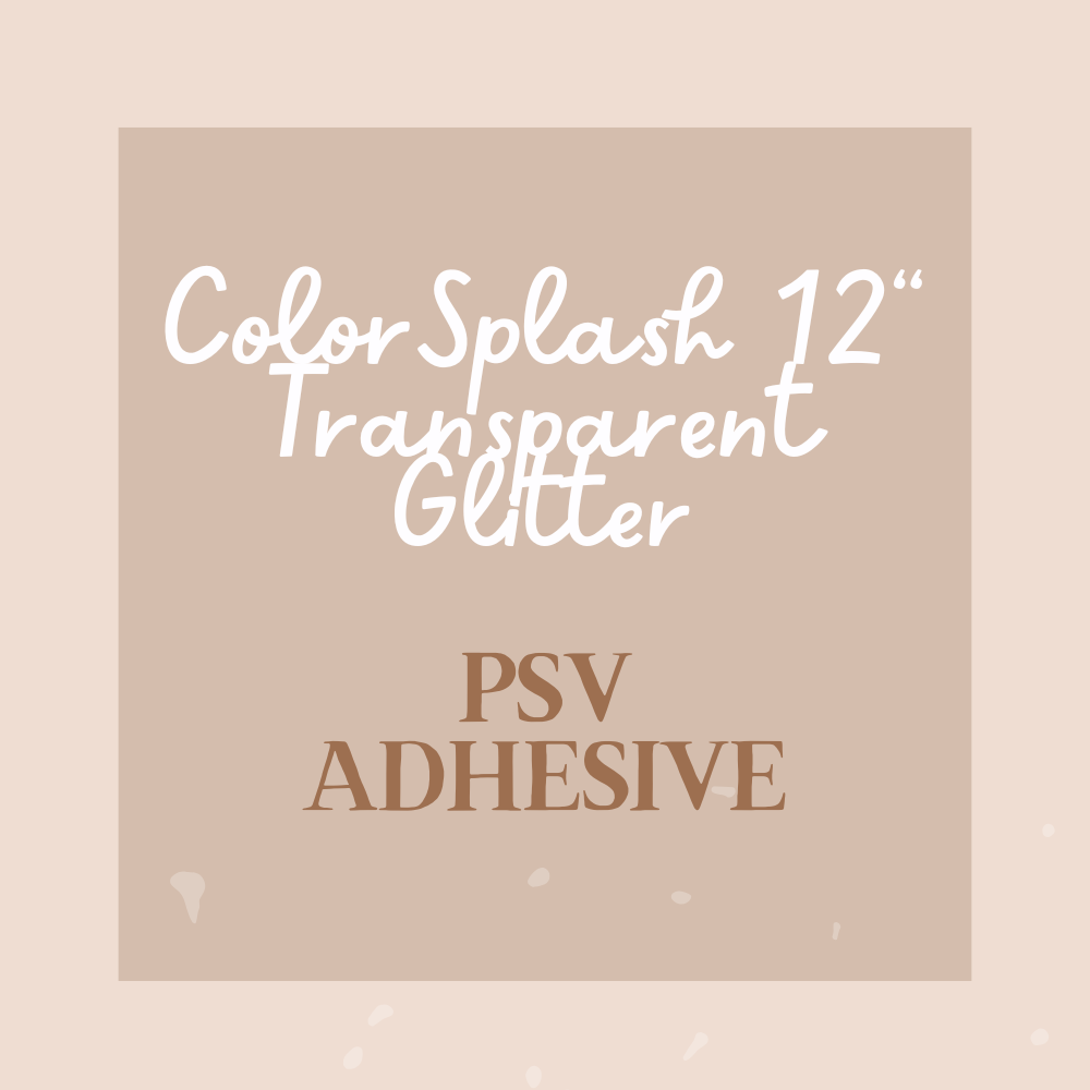12" ColorSplash Transparent Glitter PSV