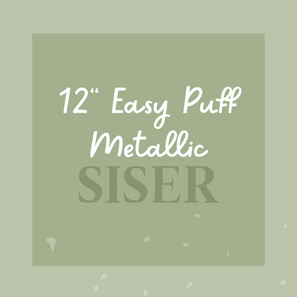 12" Siser Easy Puff Metallic