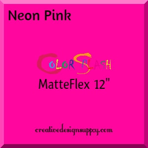 Neon Pink ColorSplash 12" MatteFlex HTV