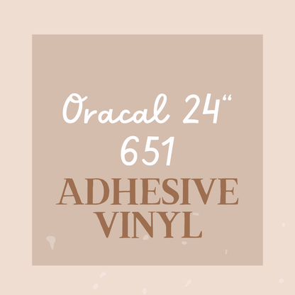 24" 651 Oracal PSV