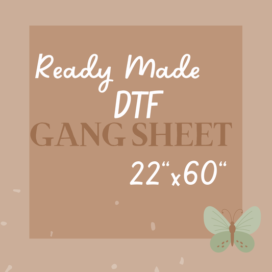 Ready Made Gang Sheets 22"x60"