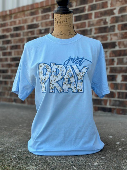 Just Pray Comfort Color Applique Tee
