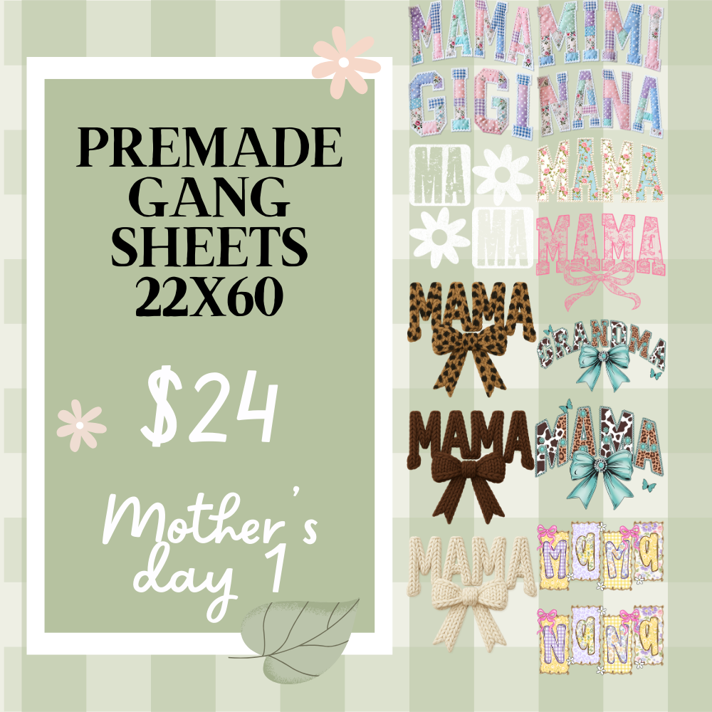 Ready Made Gang Sheets 22"x60"