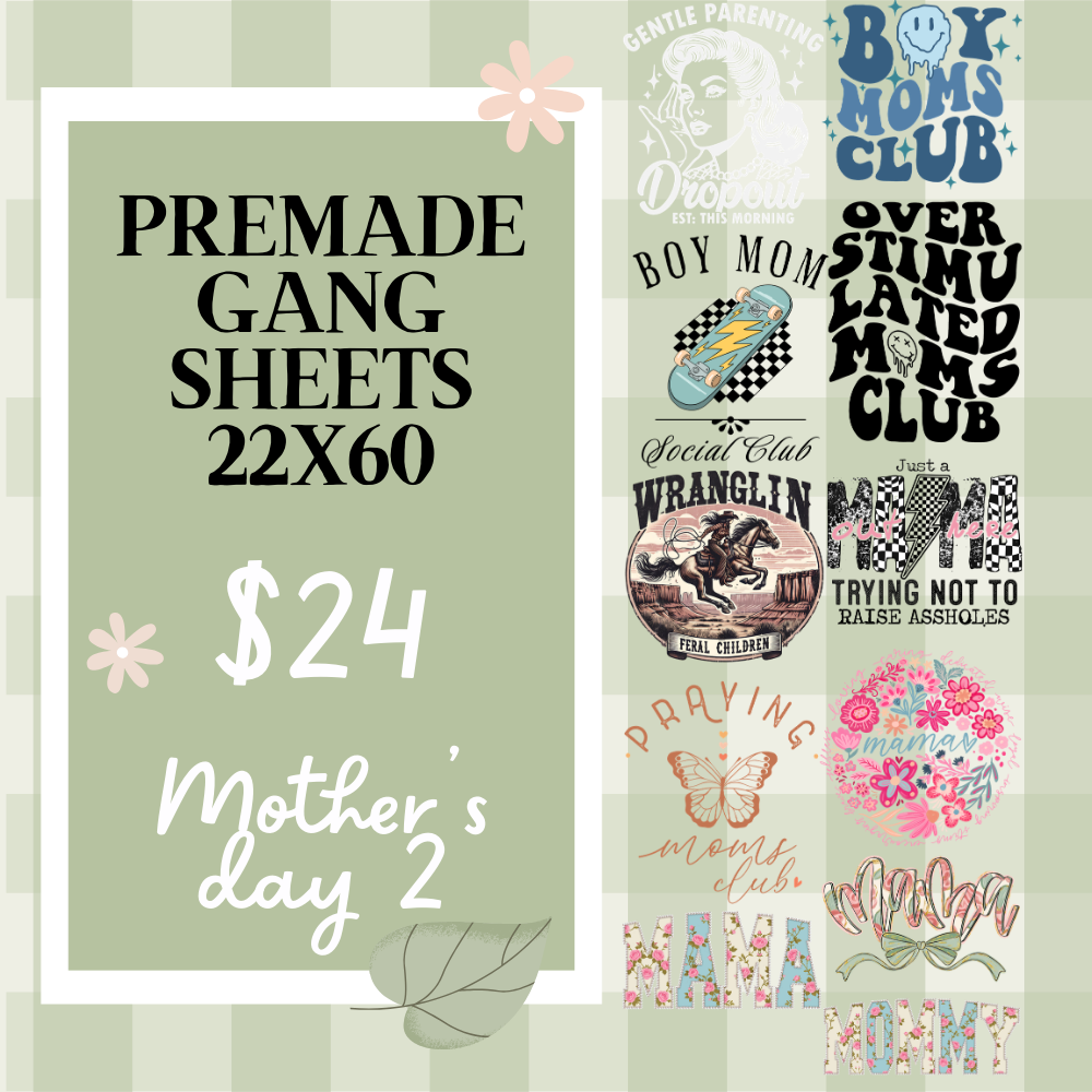 Ready Made Gang Sheets 22"x60"